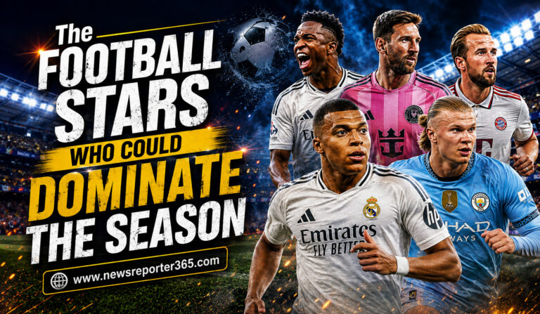 The Football Stars Who Could Dominate the Season
