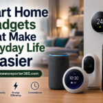 Smart Home Gadgets That Make Everyday Life Easier