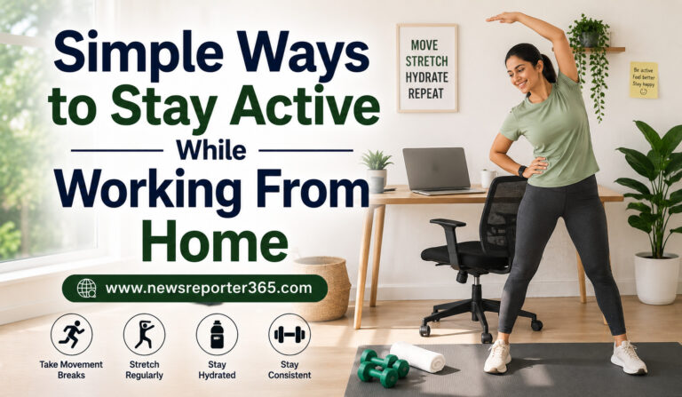 Simple Ways to Stay Active While Working From Home