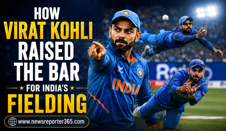 How Virat Kohli Raised the Bar for India’s Fielding