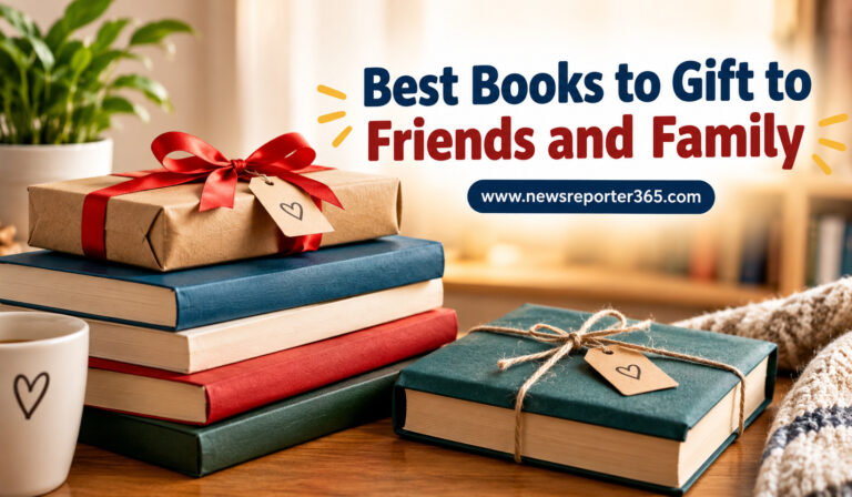 Best Books to Gift to Friends and Family