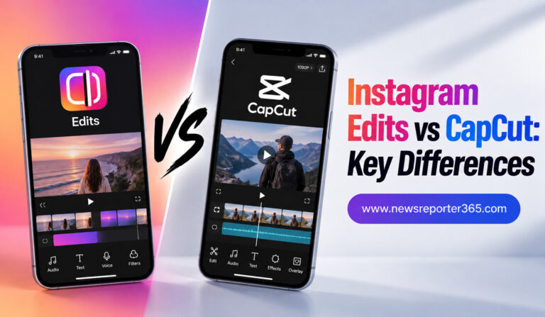 Instagram Edits vs CapCut: Key Differences